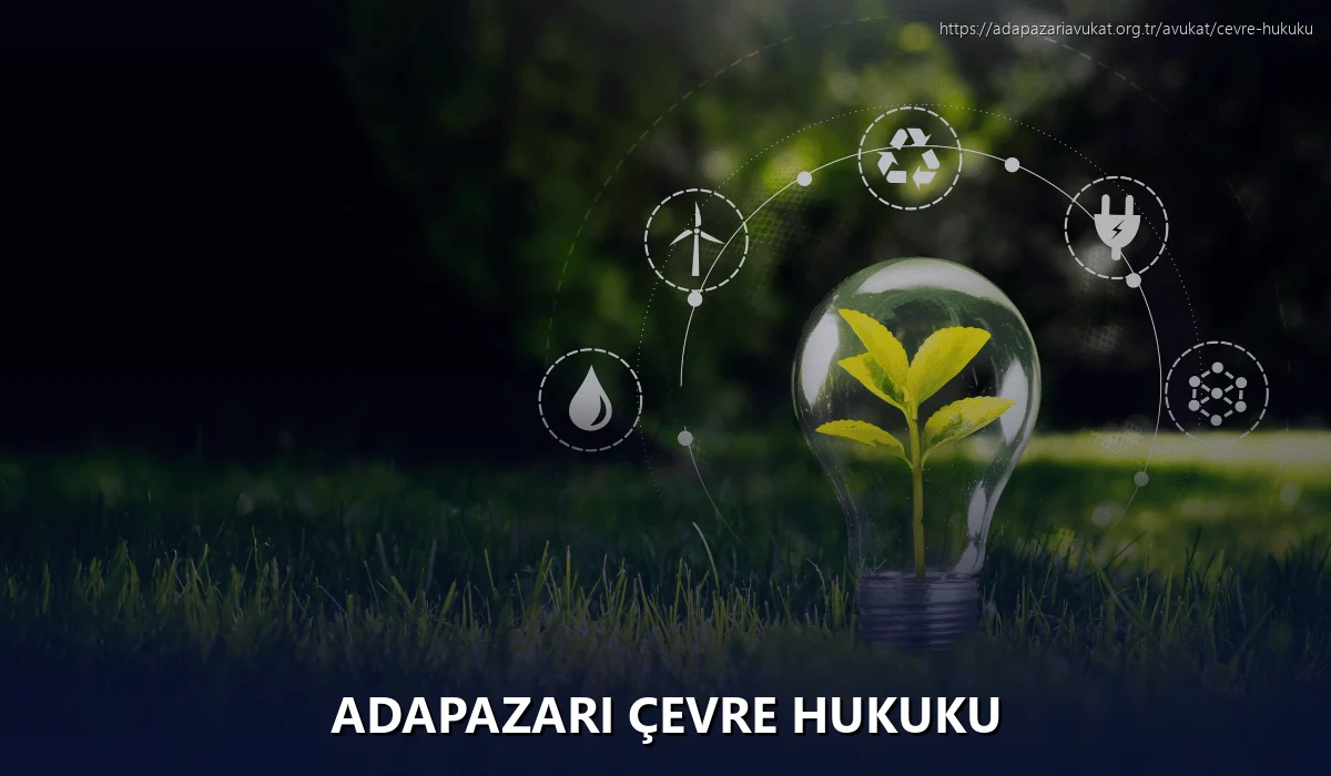 Adapazarı Çevre Hukuku