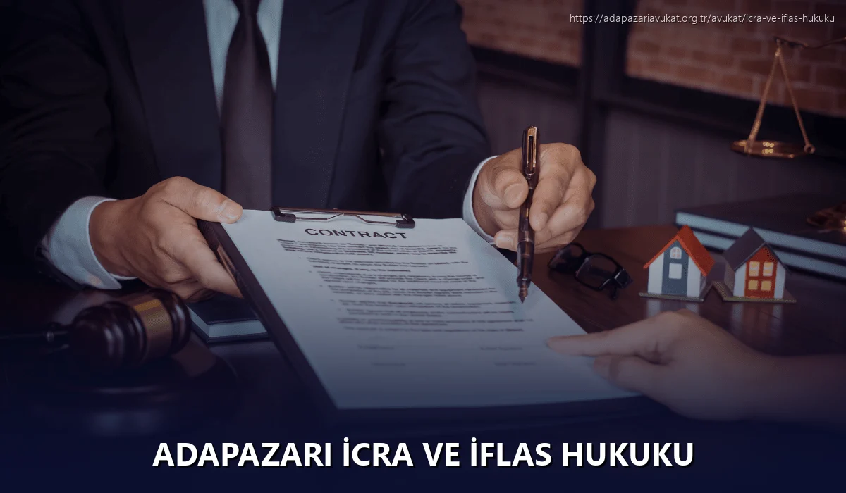Adapazarı İcra ve İflas Hukuku