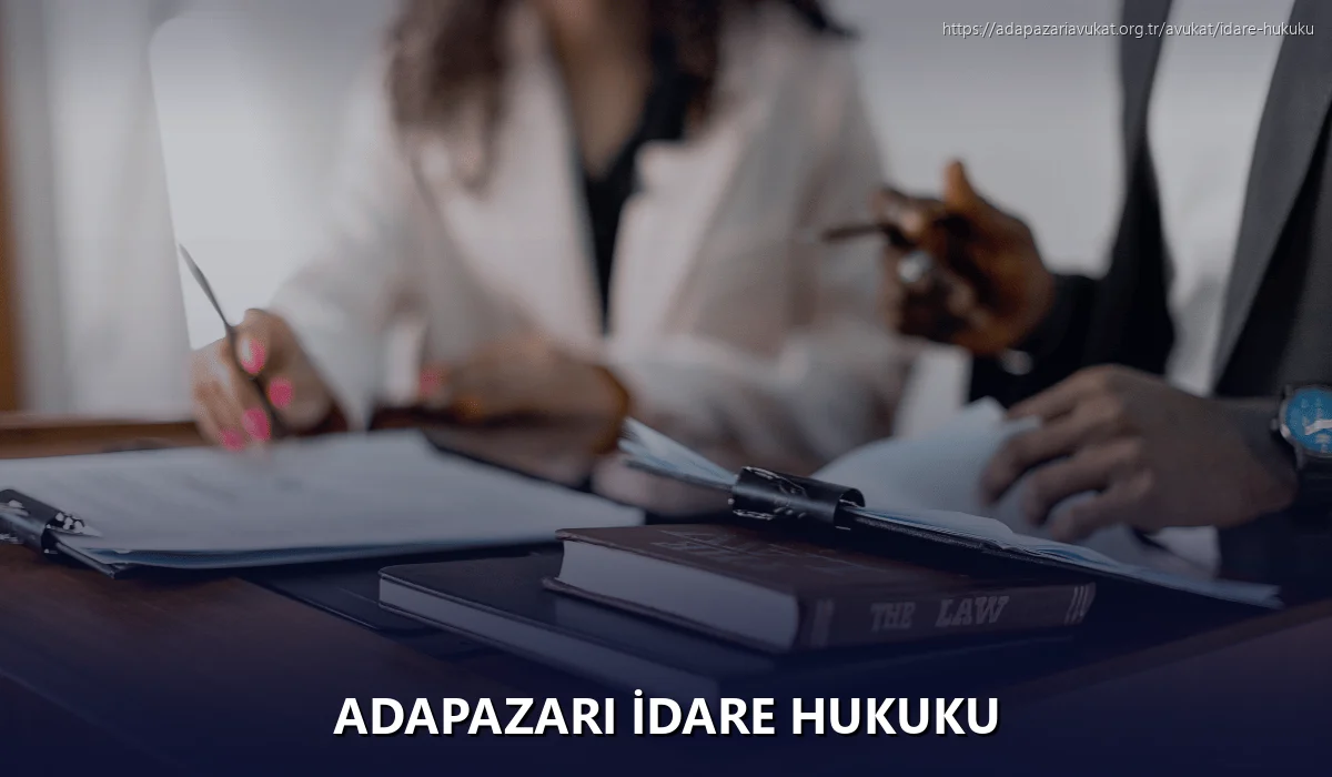 Adapazarı İdare Hukuku