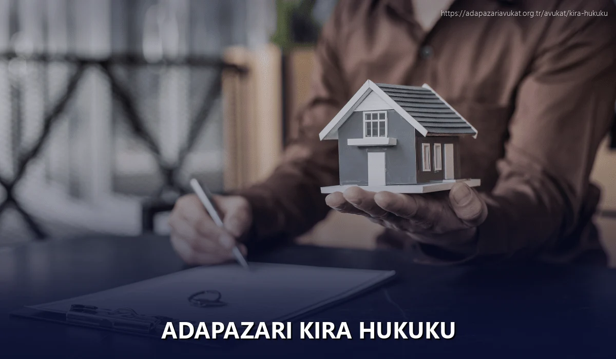 Adapazarı Kira Hukuku