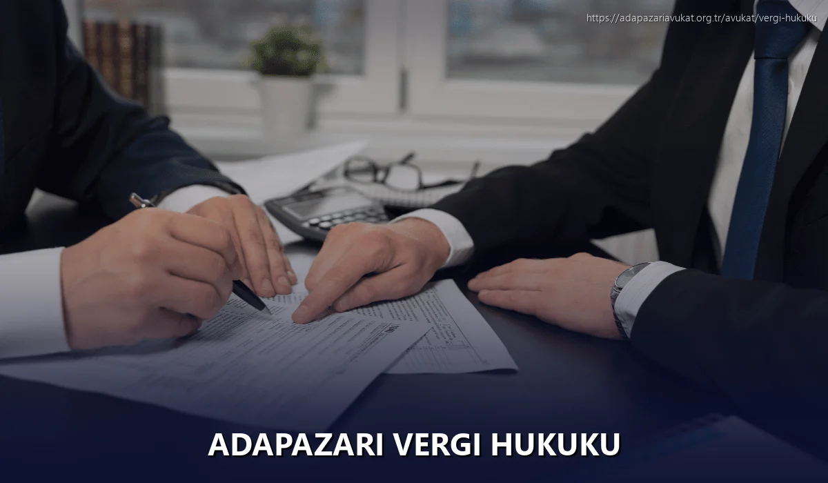 Adapazarı Vergi Hukuku